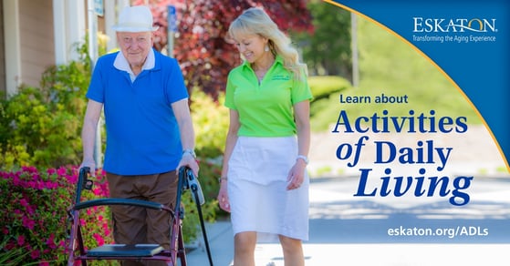 Eskaton What are ADLs -Activities of Daily Living